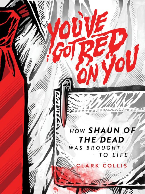 Title details for You've Got Red on You by Clark Collis - Available